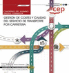 CUADERNO DEL ALUMNO. GESTI�N DE COSTES Y CALIDAD DEL SERVICIO DE TRANSPORTE POR CARRETERA