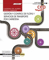CUADERNO DEL ALUMNO. GESTI�N Y CONTROL DE FLOTAS Y SERVICIOS DE TRANSPORTE POR CARRETERA