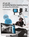 ATLAS DE INTERPRETACION RADIOLOGICA EN PEQUEOS ANIMALES (2 EDICION)