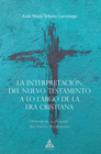 LA INTERPRETACION DEL NUEVO TESTAMENTO A LO LARGO DE LA ERA CRISTINA