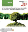 CUADERNO DEL ALUMNO. OPERACIONES B�SICAS PARA LA INSTALACI�N DE JARDINES, PARQUES Y ZONAS VERDES