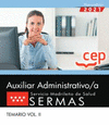 AUXILIAR ADMINISTRATIVO/A. SERVICIO MADRILEO DE SALUD (SERMAS). TEMARIO VOL. II