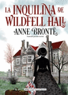 INQUILINA DE WILDFELL HALL LA