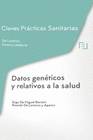 CLAVES PRACTICAS DATOS GENETICOS Y RELATIVOS A LA SALUD