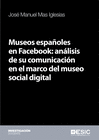 MUSEOS ESPAOLES EN FACEBOOK: ANLISIS DE SU COMUNICACIN EN EL MARCO DEL MUSEO