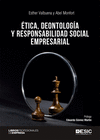 TICA, DEONTOLOGA Y RESPONSABILIDAD SOCIAL EMPRESARIAL.