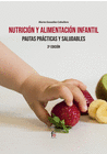 NUTRICIN Y ALIMENTACIN INFANTIL .PAUTAS PRACTICAS Y SALUDABLES -3 ED