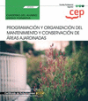 CUADERNO DEL ALUMNO. PROGRAMACI�N Y ORGANIZACI�N DEL MANTENIMIENTO Y CONSERVACI�N DE �REAS AJARDINADAS