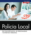 TEST PSICOTCNICOS, DE PERSONALIDAD Y ENTREVISTA PERSONAL. POLICIA LOCAL