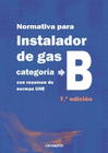 NORMATIVA DE GAS INSTALADOR GAS CATEGORÍA B 7 ª EDICIÓN