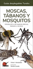 MOSCAS, TABANOS Y MOSQUITOS - GUIAS DESPLEGABLES TUNDRA