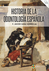 HISTORIA DE LA ODONTOLOGA ESPAOLA
