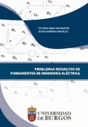 PROBLEMAS RESUELTOS DE FUNDAMENTOS DE INGENIERIA ELECTRICA