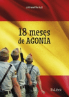 18 MESES DE AGONIA