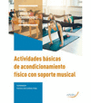 ACTIVIDADES BASICAS DE ACONDICIONAMIENTO FISICO CON SOPORTE MUSICAL