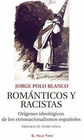 ROMANTICOS Y RACISTAS