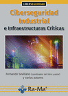 CIBERSEGURIDAD INDUSTRIAL E INFRAESTRUCTURAS CRITICAS