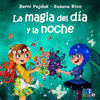LA MAGIA DEL D�A Y LA NOCHE