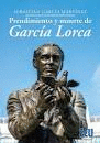 PRENDIMIENTO Y MUERTE DE GARC�A LORCA