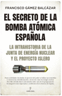 EL SECRETO DE LA BOMBA ATOMICA ESPA�OLA