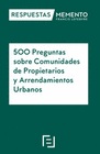 500 PREGUNTAS SOBRE COMUNIDADES DE PROPIETARIOS Y ARRENDAMIENTOS URBAN