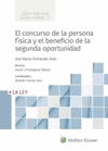 EL CONCURSO DE LA PERSONA FISICA Y EL BENEFICIO DE LA SEGUNDA OPORTUNI