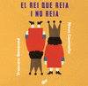 EL REI QUE REIA I NO REIA