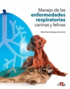 MANEJO DE LAS ENFERMEDADES RESPIRATORIAS CANINAS Y FELINAS