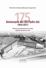 175 ANIVERSARIO DEL IES PADRE ISLA 1846 2021