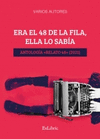 ERA EL 48 DE LA FILA ELLA LO SABIA ANTOLOGIA RELATO 48- (2021)