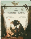 LES TRES CABRETES I EL TROL (CATALAN)