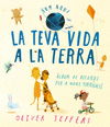 LA TEVA VIDA A LA TERRA (CATALAN)