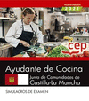 AYUDANTE DE COCINA. JUNTA DE COMUNIDADES DE CASTILLA-LA MANCHA. SIMULACROS DE EXAMEN