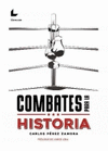 COMBATES PARA LA HISTORIA