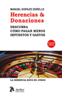 HERENCIAS & DONACIONES. DESCUBRA C�MO PAGAR MENOS IMPUESTOS Y GASTOS - 2� EDICI�N