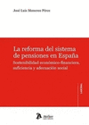 LA REFORMA DEL SISTEMA DE PENSIONES EN ESPAA