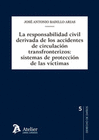 LA RESPONSABILIDAD CIVIL DERIVADA DE LOS ACCIDENTES DE CIRCULACION