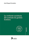 VERTIENTE SOCIETARIA DEL CONTRATO DE GESTION HOTELERA