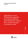 APLICACION POR LOS TRIBUNALES ESPAOLES DE LA JURISPRUDENCIA DEL TRIBU