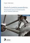 HACIA LA JUSTICIA POSMODERNA PRESUPUESTOS PARA LA TRANSFORMACION DE LO