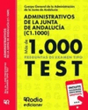 ADMINISTRATIVOS DE LA JUNTA DE ANDALUCIA C1 1000 PREGUNTAS TIPO TEST