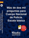 MAS DE DOS MIL PREGUNTAS PARA CUERPO NACIONAL DE POLICIA