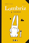 LOMBRIZ Y CONEJO