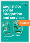 ENGLISH FOR SOCIAL INTEGRATION AND SERVICES