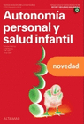 AUTONOMIA PERSONAL Y SALUD INFANTIL. NUEVA EDICION