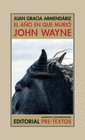 EL A�O EN QUE MURIO JOHN WAYNE
