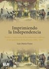IMPRIMIENDO LA INDEPENDENCIA. PERFILES Y TRAYECTORIAS DE LOS REDACTORES Y EDITORES DE LOS PERI�DICOS DE BRASIL ENTRE 1808 Y 1831