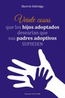 VEINTE COSAS QUE LOS HIJOS ADOPTADOS DESEARIAN QUE SUS PADRES ADOPTIVO