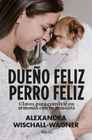 DUEÑO FELIZ PERRO FELIZ