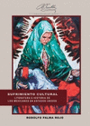 SUFRIMIENTO CULTURAL LITERATURA E HISTORIA DE LOS MEXICANOS EN ESTADOS